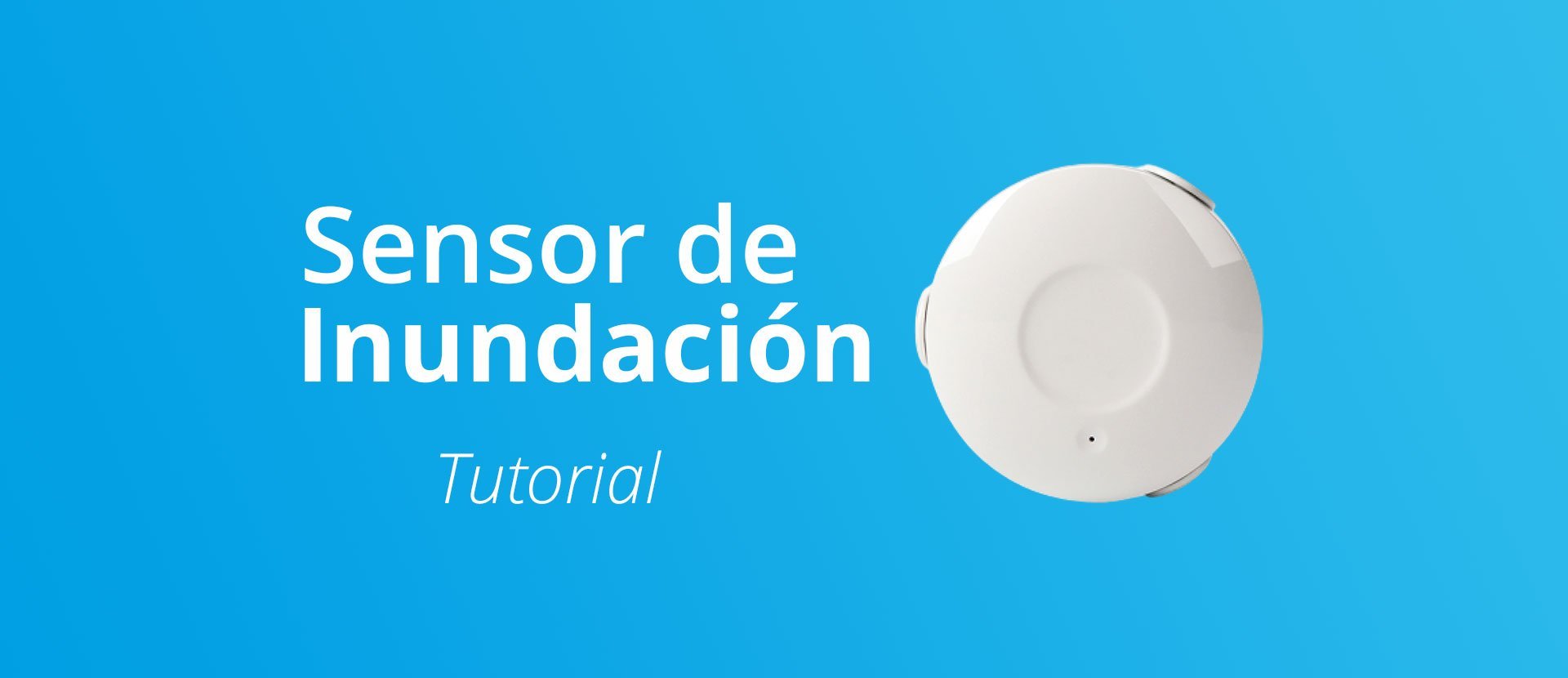 Sensor de Inundación Automatízate